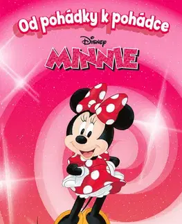 Rozprávky Od pohádky k pohádce – Minnie - Kolektív autorov