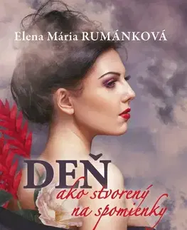 Slovenská beletria Deň ako stvorený na spomienky - Elena Mária Rumánková
