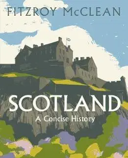 Cestopisy Scotland - A Concise History - Fitzroy MacLean
