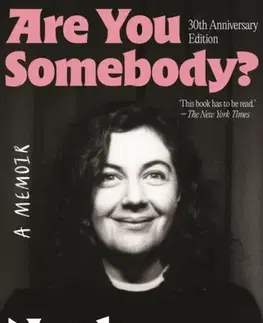 Biografie - Životopisy ARE YOU SOMEBODY? - Nuala O'Faolain