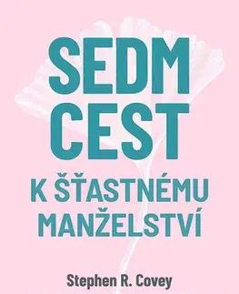 Partnerstvo Sedm cest k šťastnému manželství - Stephen R. Covey