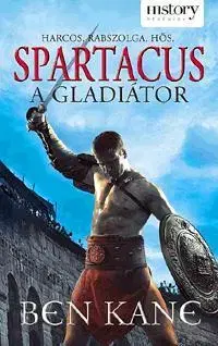 Beletria - ostatné Spartacus A Gladiátor - Ben Kane