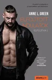 Erotická beletria Elfojtott indulatok - Green Anne L.