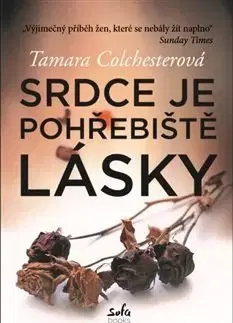 Česká poézia Srdce je pohřebiště lásky - Tamara Colchesterová