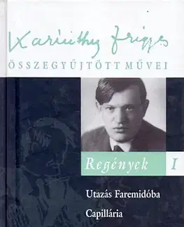 Beletria - ostatné Regények I. - Frigyes Karinthy