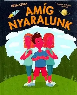 Pre deti a mládež - ostatné Amíg nyaralunk - Most én olvasok! 3. szint - Csilla Gévai