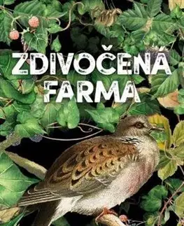 Svetová beletria Zdivočená farma - Isabella Tree