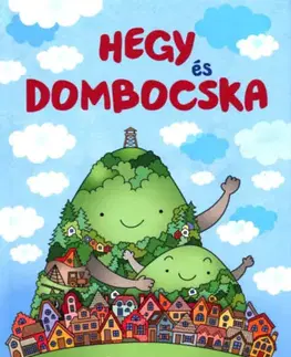 Rozprávky Hegy és Dombocska - Erika Bartos