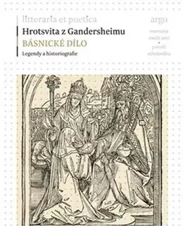 Poézia Básnické dílo - Hrotsvita z Gandersheimu