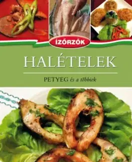 Mäso, Ryby Halételek Petyeg és a többiek - István Móczár,Ildikó Róka
