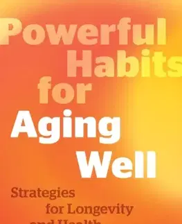 Motivačná literatúra Powerful Habits for Aging Well - of Fair Winds Press