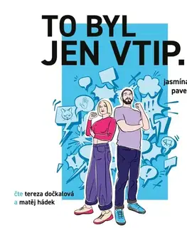 Rozvoj osobnosti Témbr To byl jen vtip... - Průvodce moderní sebeobranou proti shazování, zesměšňování a manipulaci