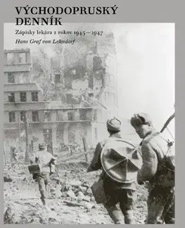 Svetové dejiny, dejiny štátov Východopruský denník - Hans Graf von Lehndorff