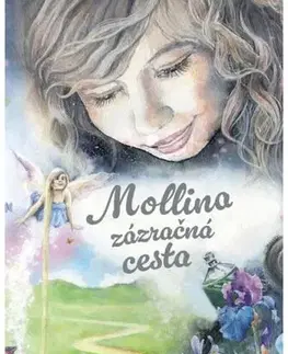 Rozprávky Mollina zázračná cesta - Anna Camilla Kupka,Eva Mládeková