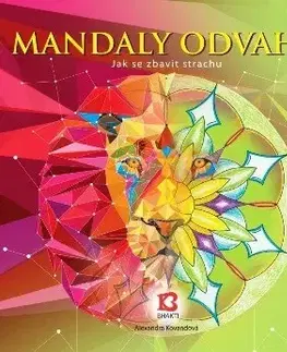 Zdravie, životný štýl - ostatné Mandaly odvahy - Alexandra Kovandová