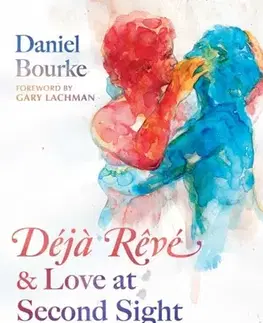 Ezoterika Deja Reve and Love at Second Sight - Daniel Bourke