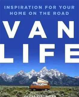 Obrazové publikácie Van Life - Foster Huntington
