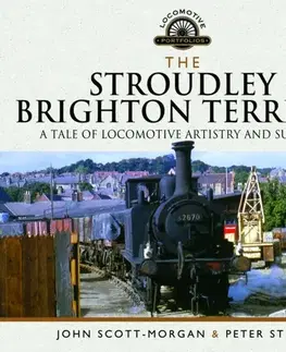 Auto, moto The Stroudley Brighton Terriers - John Scott-Morgan,Peter Steer