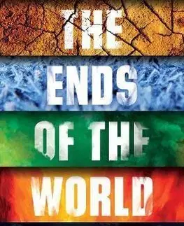 Prírodné vedy - ostatné The Ends of the World Volcanic Apocalypses, Lethal Oceans and Our Quest to Understand Earth’s Past Mass Extinctions - Peter Brannen