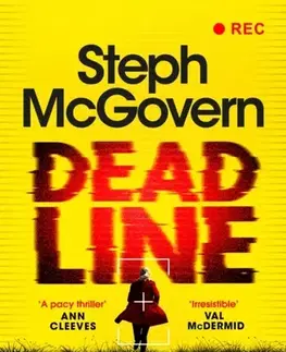 Detektívky, trilery, horory Deadline - Steph McGovern