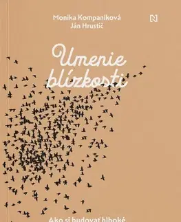 Psychológia, etika Umenie blízkosti - Monika Kompaníková,Ján Hrustič