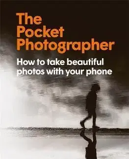 Fotografovanie, digitálna fotografia The Pocket Photographer - Mike Kus