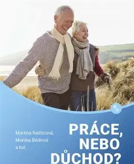 Personalistika Práce, nebo důchod? - Monika Bédiová