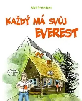 Humor a satira Každý má svůj Everest - Aleš Procházka