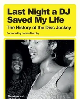 Sociológia, etnológia Last Night a DJ Saved My Life - Bill Brewster,Frank Broughton