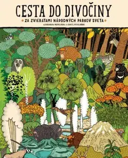 Príroda Cesta do divočiny. Za zvieratami národných parkov sveta - Aleksandra Mizielinska,Daniel Mizieliński,Alexander Horák