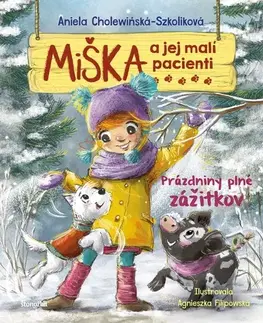 Rozprávky Miška a jej malí pacienti 16: Prázdniny plné zážitkov - Aniela Cholewinska - Szkolik,Agnieszka Filipowská,Silvia Kaščáková