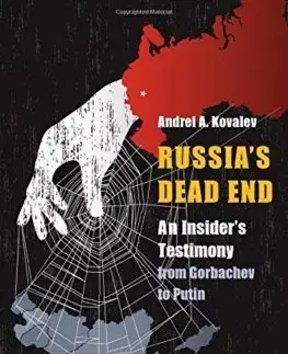 Politológia Russias Dead End - Andrei A. Kovalev