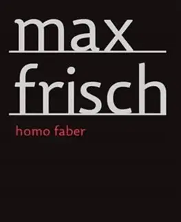 Svetová beletria Homo Faber - Max Frisch