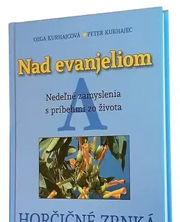 Kresťanstvo Nad Evanjeliom A - Peter Kurhajec