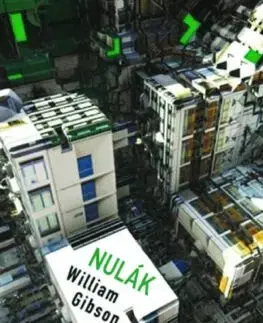 Sci-fi a fantasy Nulák - William Gibson,Patrick Frank