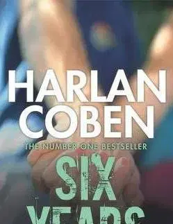 Cudzojazyčná literatúra Six Years - Harlan Coben