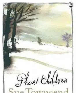 Cudzojazyčná literatúra Ghost Children - Sue Townsend