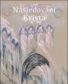 Kresťanstvo Následování Krista - Svatoslav Gosman