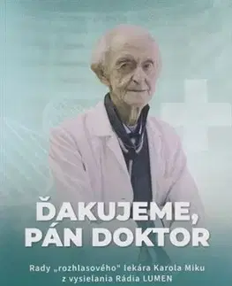 Medicína - ostatné Ďakujeme, pán doktor - Jozef Pikula