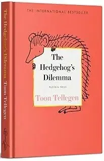 Svetová beletria The Hedgehog’s Dilemma - Tellegen To0n,Annemarie van Haeringen,David Colmer