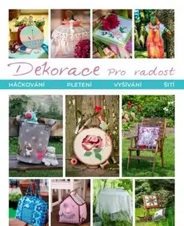 Pletenie, hačkovanie, vyšívanie, paličkovanie Dekorace pro radost - Věra Brusnická