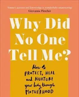 Tehotenstvo a pôrod Why Did No One Tell Me? - Emma Brockwell