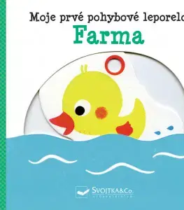 Leporelá, krabičky, puzzle knihy Moje prvé pohybové leporelo - Farma - Yayo Kawamura