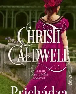 Romantická beletria Prichádza dáma - Christi Caldwellová,Miriam Ghaniová