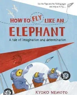 V cudzom jazyku How to Fly Like An Elephant - Kyoko Nemoto