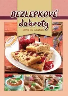Kuchárky - ostatné Bezlepkové dobroty - Judit Kovácsné Oszlánczki