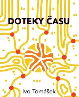 Poézia Doteky času - Ivo Tomášek