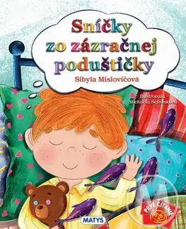 Rozprávky Sníčky zo zázračnej poduštičky, 2. vydanie - Sibyla Mislovičová