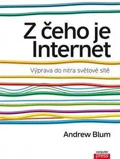 Internet, e-mail Z čeho je Internet - Andrew Blum