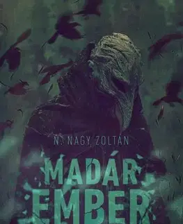 Detektívky, trilery, horory Madárember - Zoltán N. Nagy
